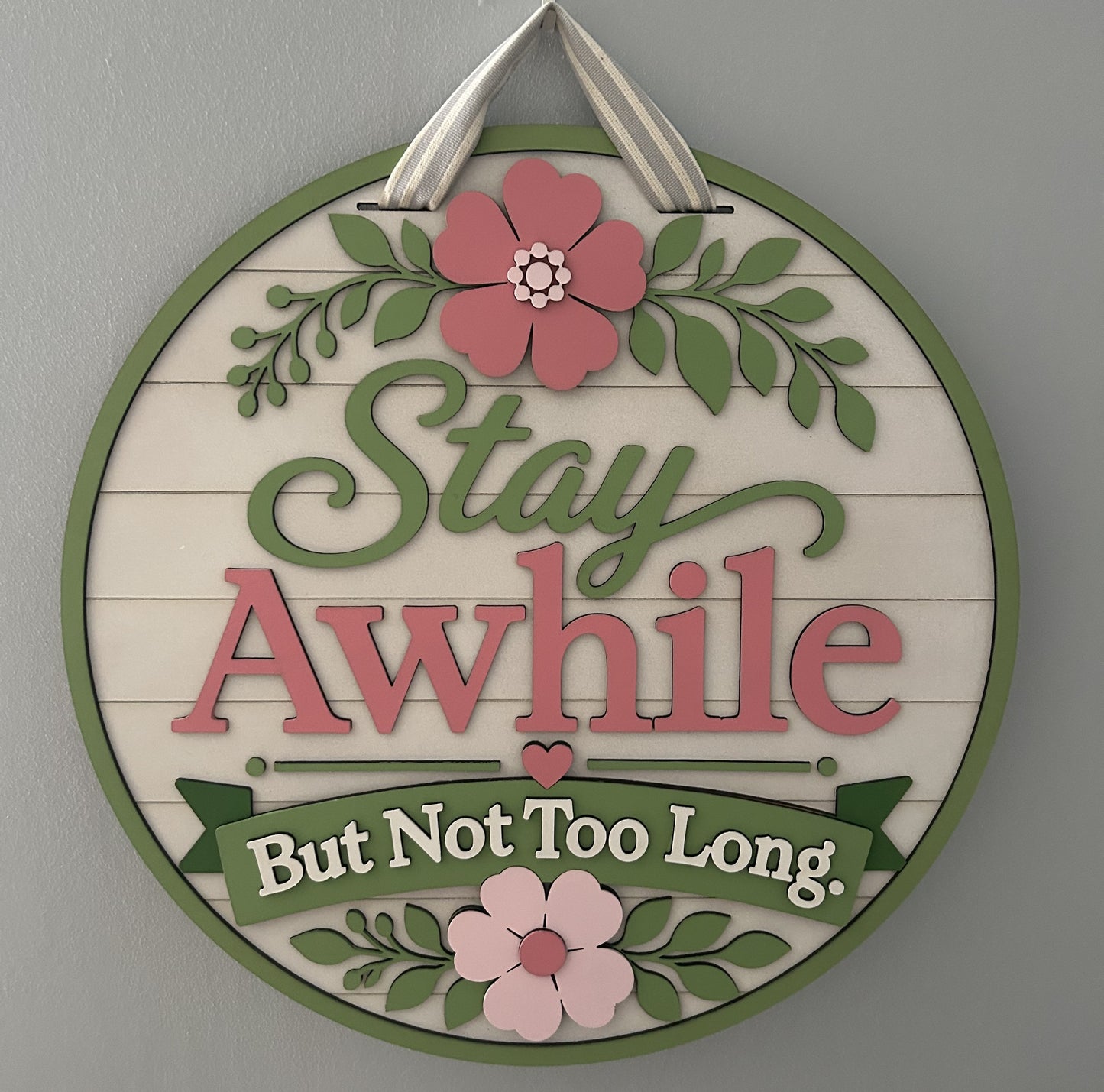 Stay Awhile… But Not Too Long! 3D Doorhanger